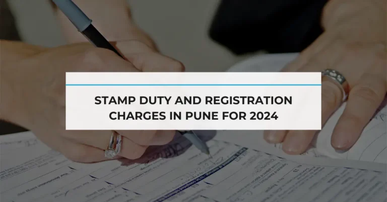 Stamp Duty and Registration Charges in Pune for 2024