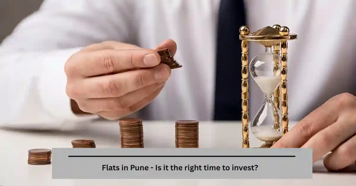 Flats in Pune - Is it the right time to invest?